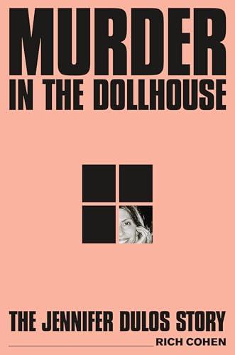 Murder in the Dollhouse: The Jennifer Dulos Story