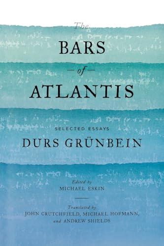 The Bars of Atlantis: Selected Essays
