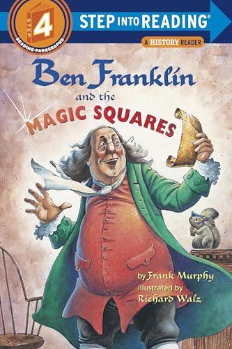 Ben Franklin and the Magic Squares (Step Into Reading, Step 4)