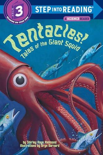 Tentacles: Tales of the Giant Squid (Step Into Reading, Step 3)