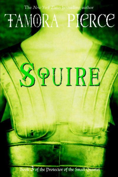 Squire (Protector of the Small Quartet, Bk. 3)