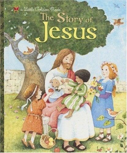 The Story of Jesus (A Little Golden Book)