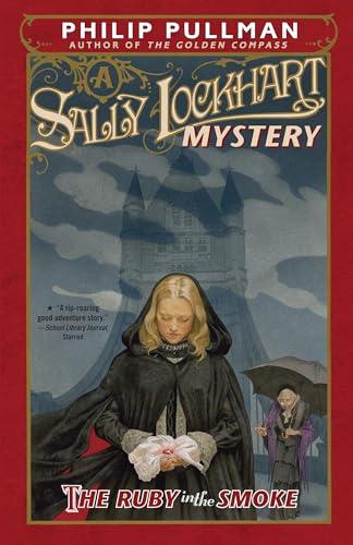 The Ruby in the Smoke (Sally Lockhart Mystery, Bk. 1)