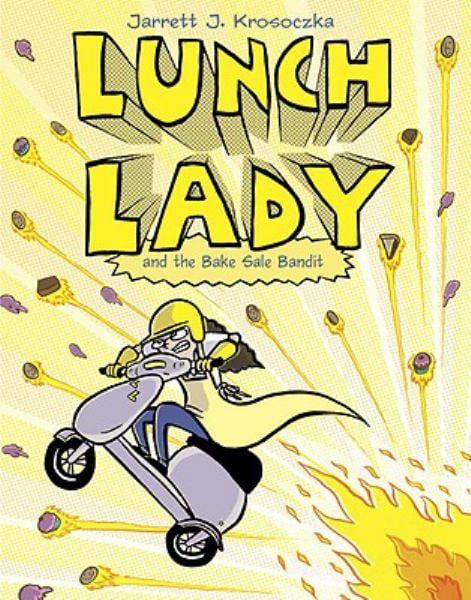 Lunch Lady and the Bake Sale Bandit (Bk.5)