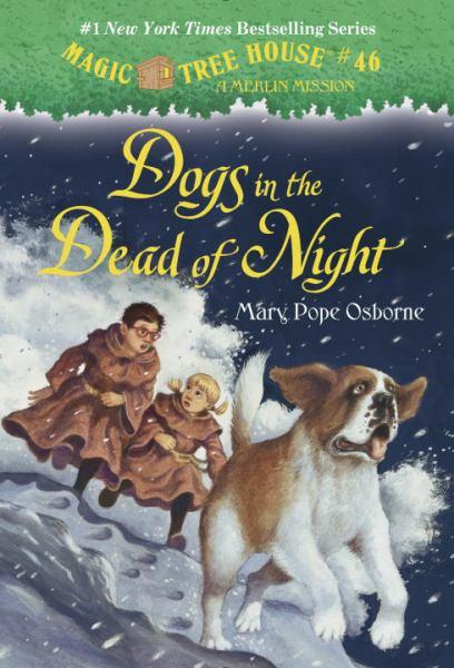 Dogs in the Dead of Night (Magic Tree House #46)