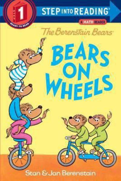 Bears on Wheels (The Berenstain Bears, Step Into Reading: A Math Reader, Step 1)