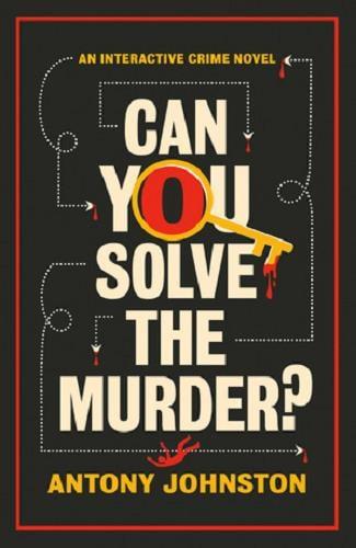 Can You Solve the Murder? An Interactive Crime Novel