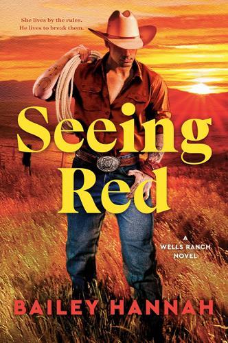 Seeing Red (Wells Ranch, Bk. 2)