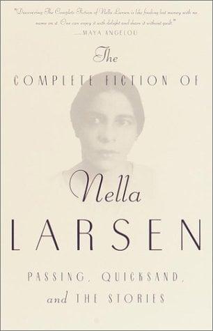 The Complete Fiction Of Nella Larsen