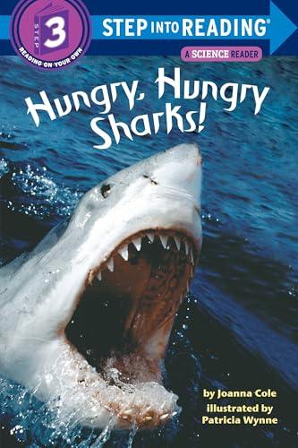 Hungry, Hungry Sharks! (Step Into Reading, Step 2)