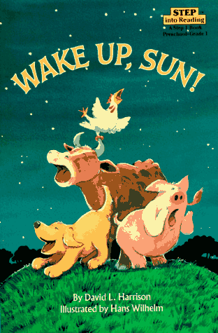Wake Up, Sun! (Step Into Reading, Step 1)