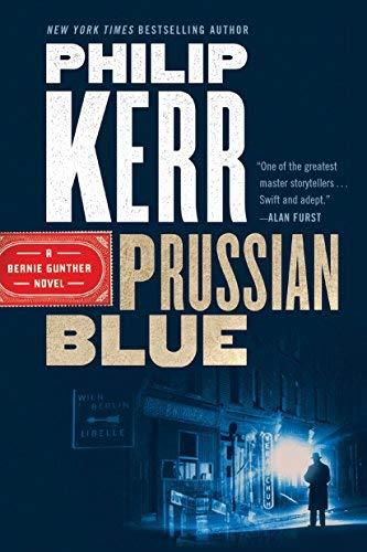 Prussian Blue (Bernie Gunther, Bk. 12)