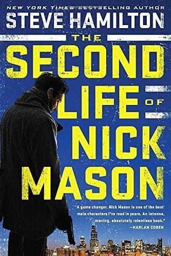 The Second Life of Nick Mason (A Nick Mason Novel, Bk. 1)