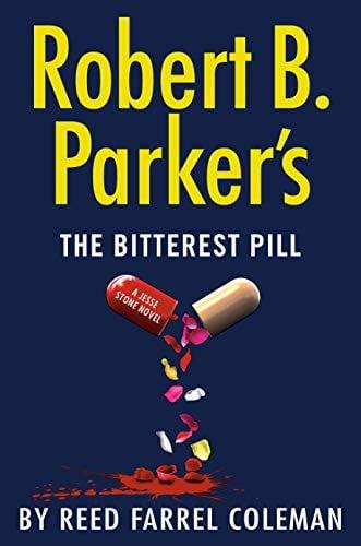 Robert B. Parker's The Bitterest Pill (Jesse Stone, Bk. 18)