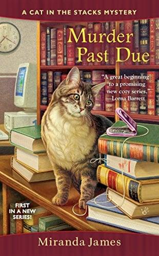 Murder Past Due (Cat in the Stacks Mystery, Bk. 1)