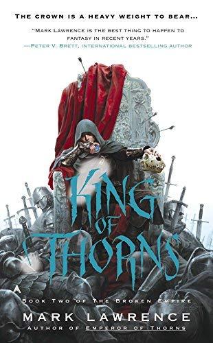 King of Thorns (Broken Empire, Bk.2)