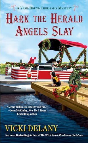 Hark the Herald Angels Slay (Year-Round Christmas Mystery, Bk. 3)