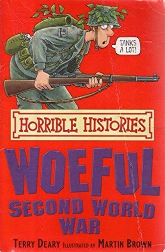 Woeful Second World War (Horrible Histories)