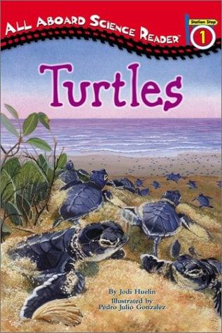 Turtles (All Aboard Science Reader, Station Stop 1)