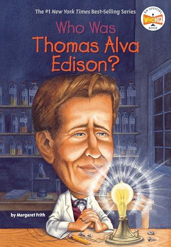 Who Was Thomas Alva Edison? (WhoHQ)