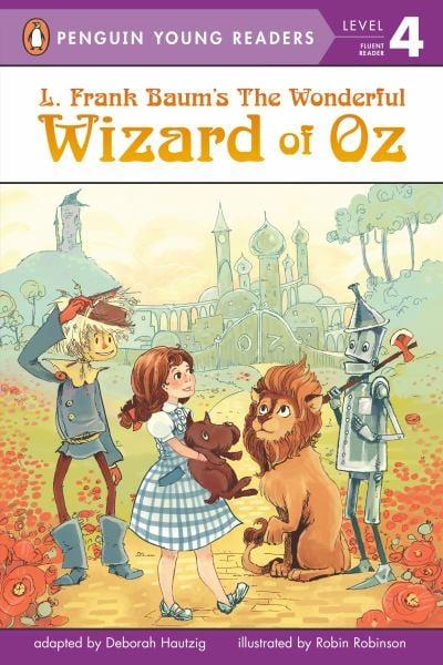 L. Frank Baum's the Wonderful Wizard of Oz (Penguin Young Readers, Level 4)