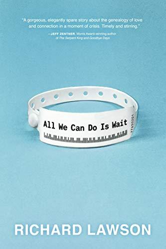 All We Can Do Is Wait