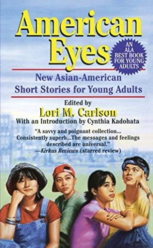 American Eyes: New Asian-American Short Stories for Young Adults