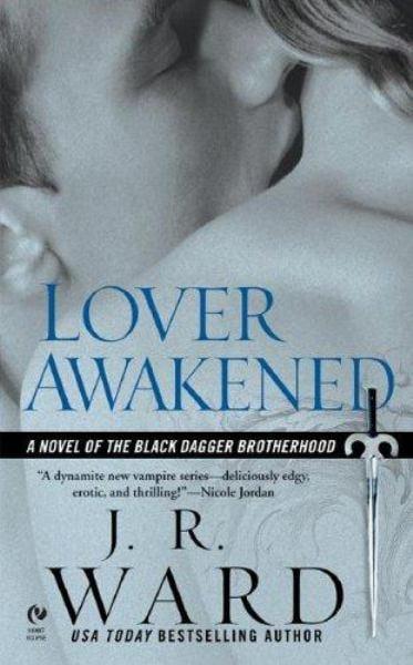 Lover Awakened (The Black Dagger Brotherhoo)