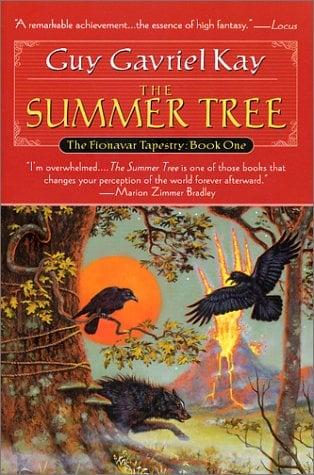 The Summer Tree (The Fionavar Tapestry, Bk. 1)