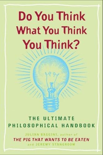 Do You Think What You Think You Think?