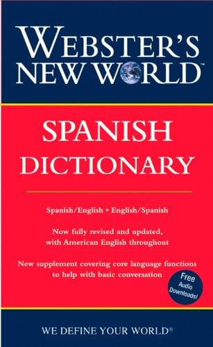 Webster's New World Spanish Dictionary: Spanish/English English/Spanish