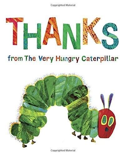 Thanks From The Very Hungry Caterpillar