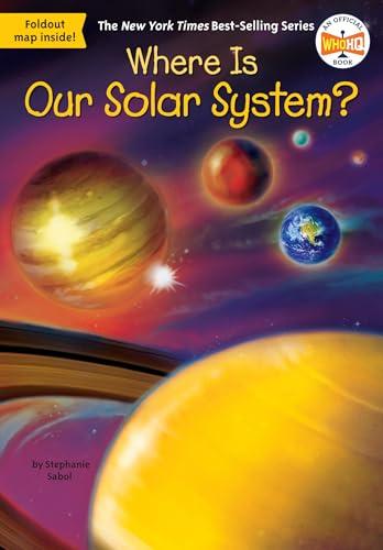 Where Is Our Solar System? (WhoHQ)