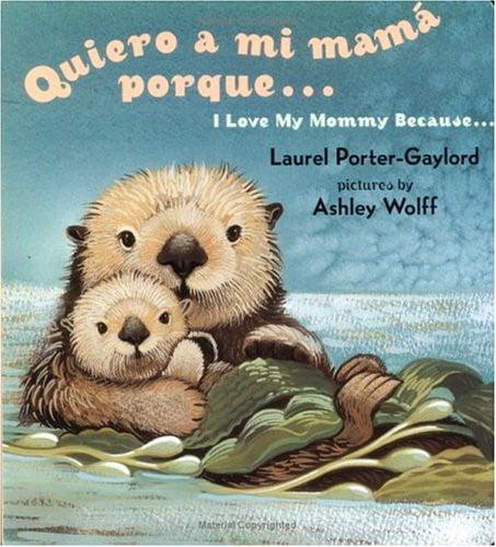 Quiero A Mi Mama Porque... (I Love My Mommy Because....)
