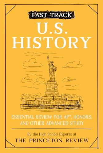 U.S. History: Essential Review for AP, Honors, and Other Advanced Study (Fast Track)