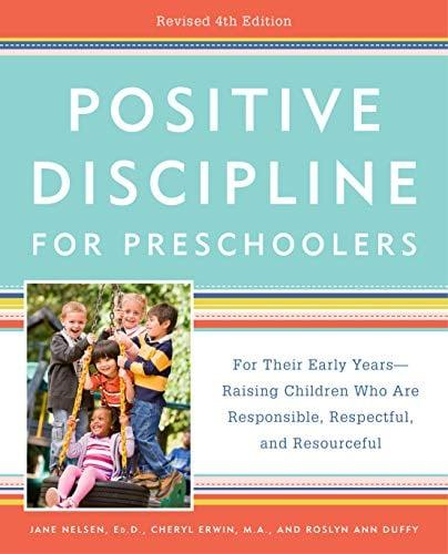 Positive Discipline for Preschoolers (Revised 4th Edition)