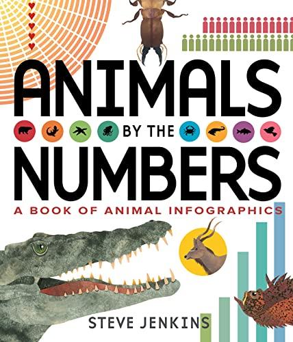 Animals By the Numbers: A Book of Animal Infographics