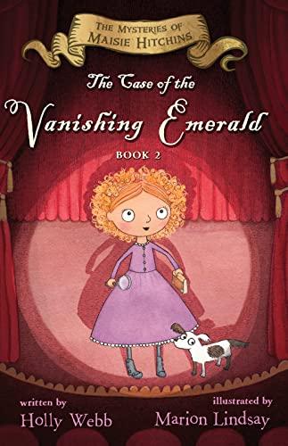 The Case of the Vanishing Emerald (The Mysteries of Maisie Hitchins, Bk. 2)