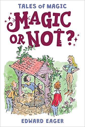 Magic or Not? (Tales of Magic, Bk. 5)