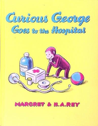 Curious George Goes to the Hospital (Curious George)
