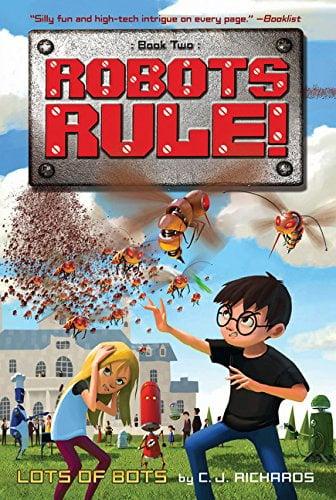 Lots of Bots (Robots Rule, Bk. 2)