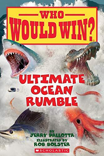 Ultimate Ocean Rumble (Who Would Win? Bk. 14)