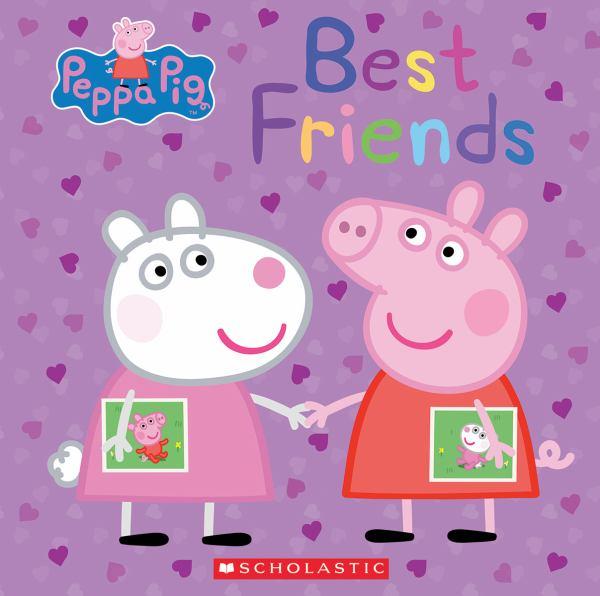 Best Friends (Peppa Pig) by Scholastic Book Outlet