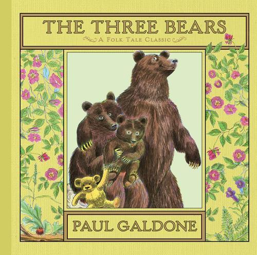 The Three Bears: A Folk Tale Classic