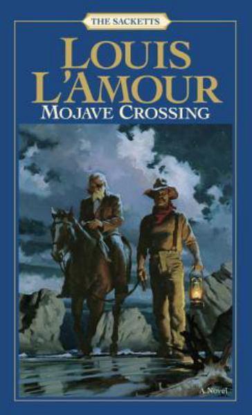 Mojave Crossing (The Sacketts, Bk. 9)