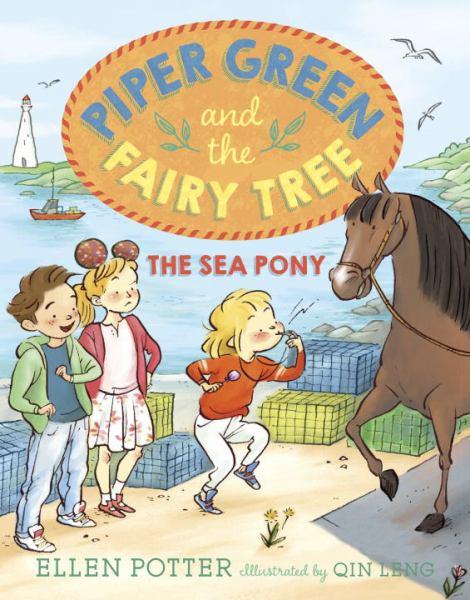 The Sea Pony (Piper Green and the Fairy Tree, Bk. 3)