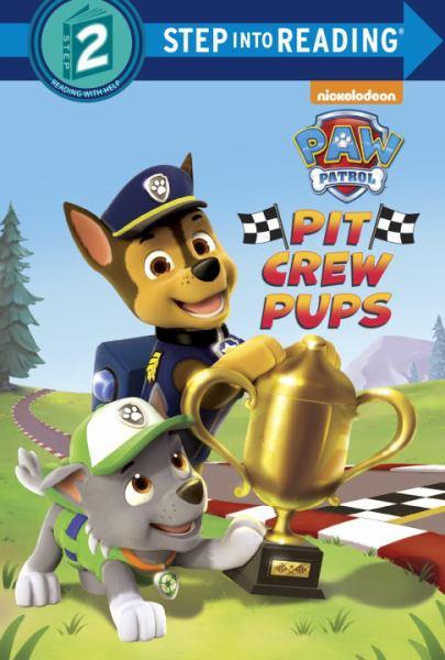 Pit Crew Pups (Paw Patrol, Step into Reading, Level 2)