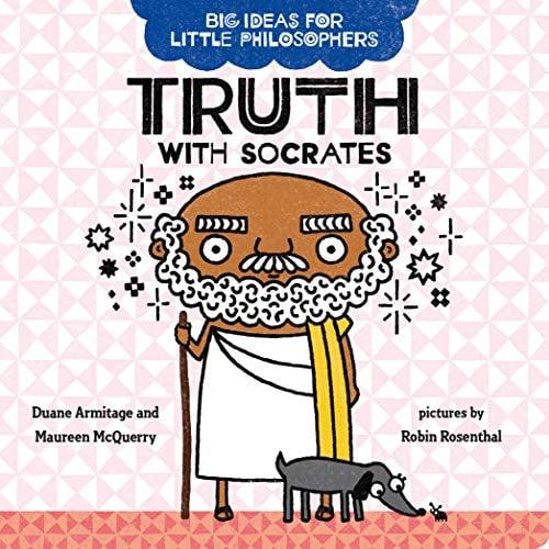 Truth With Socrates (Big Ideas for Little Philosophers)
