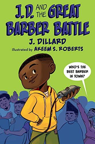 J. D. and the Great Barber Battle (J. D. the Kid Barber , Bk. 1)