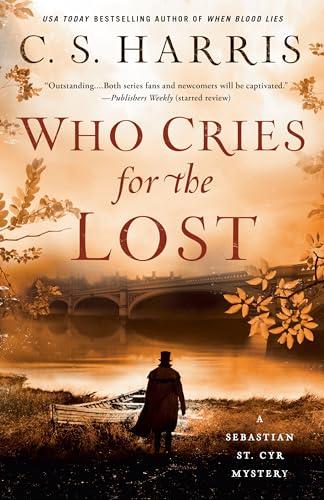 Who Cries for the Lost (Sebastian St. Cyr Mystery, Bk. 18)